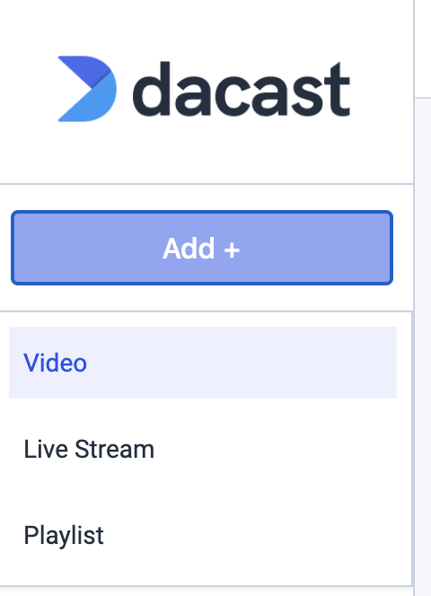 Dacast VOD Multi-Bitrate Encoding - add video