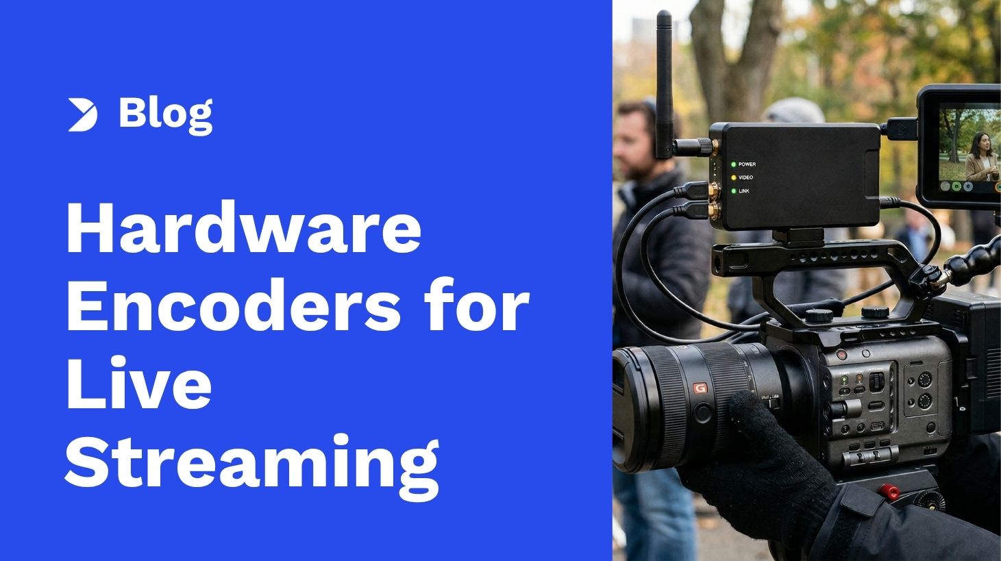 Hardware Encoders for RTMP, HLS, and SRT: How to Choose the Right Device for Professional Live Streaming