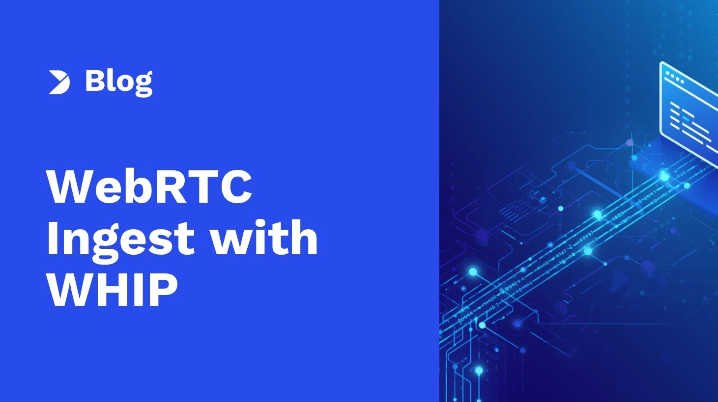 Dacast Upgrades WebRTC Ingest with WHIP: Faster, More Reliable Browser-Based Streaming