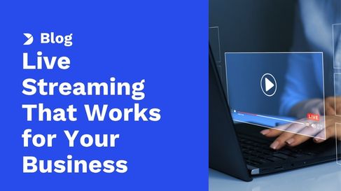 What’s the Most Cost-Effective Way to Start Live Streaming for Business?